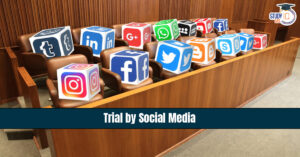 Trial by Social Media