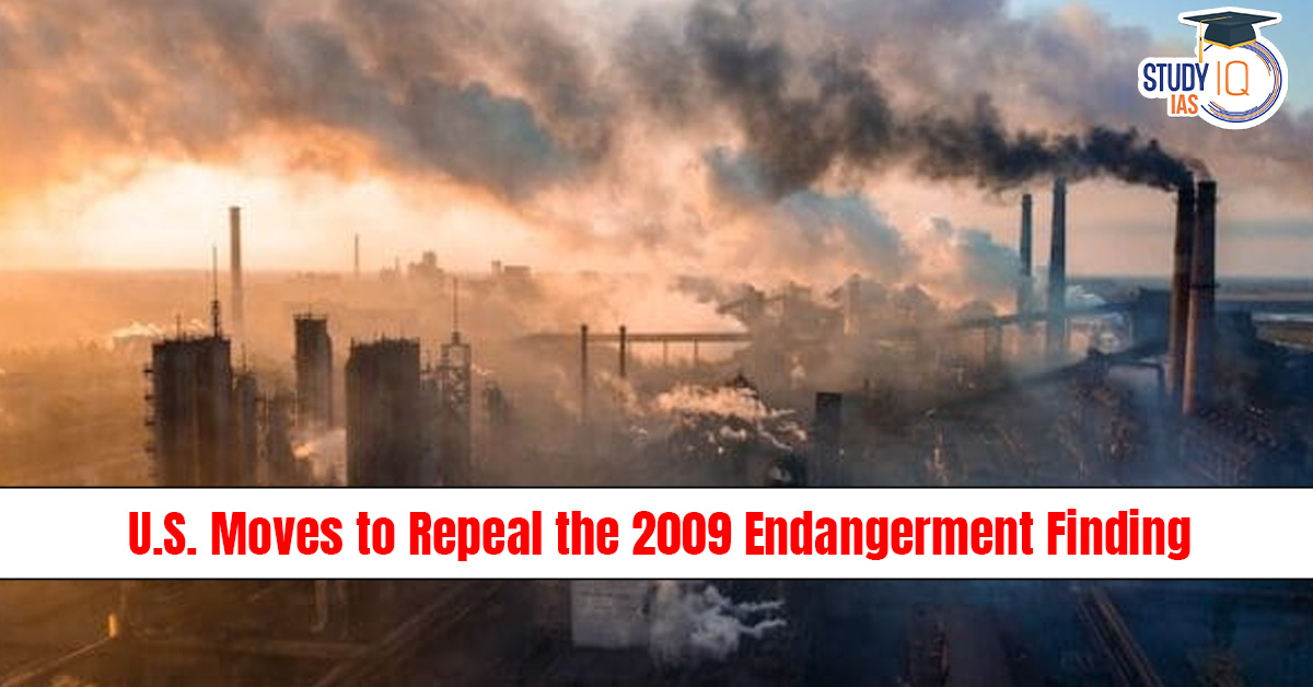 U.S. Moves to Repeal the 2009 Endangerment Finding