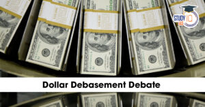 Dollar Debasement Debate