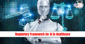 Regulatory Framework for AI in Healthcare