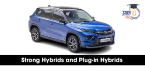 Strong Hybrids and Plug-in Hybrids