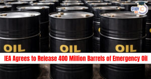 IEA Agrees to Release 400 Million Barrels of Emergency Oil Amid Global Energy Crisis