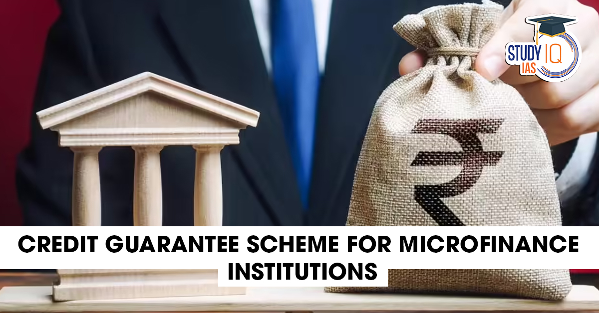 Credit Guarantee Scheme for Microfinance Institutions-2.0