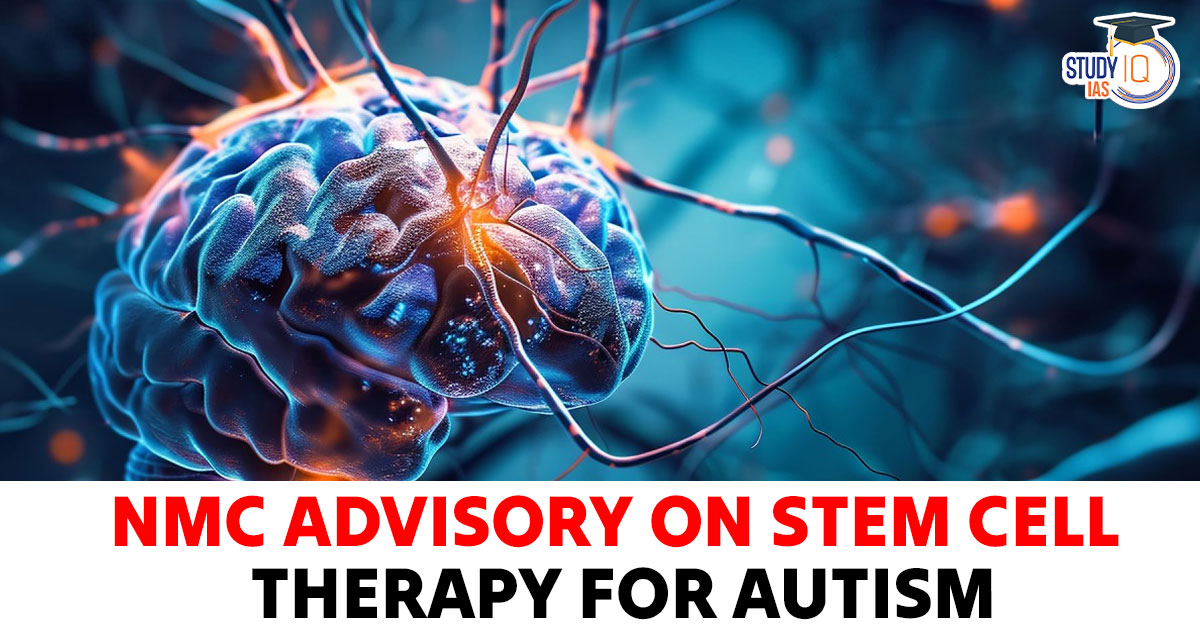 NMC Advisory on Stem Cell Therapy for Autism
