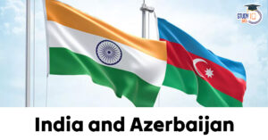 India and Azerbaijan Relations