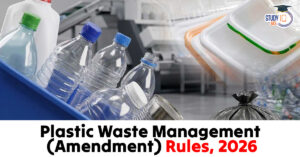 Plastic Waste Management (Amendment) Rules, 2026
