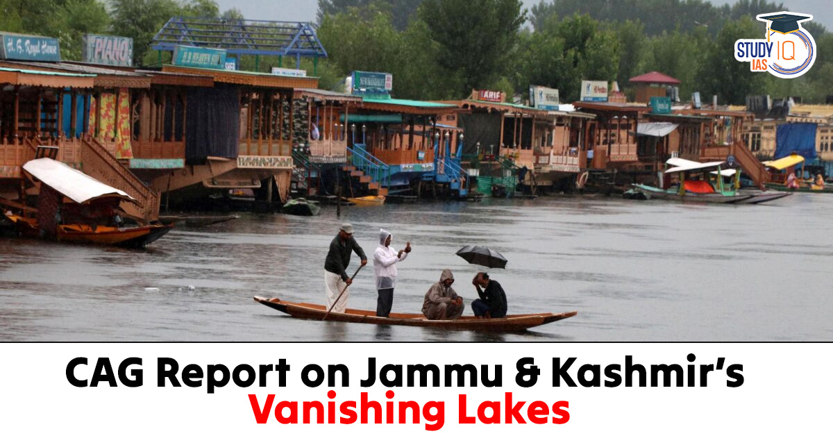 CAG Report on Jammu and Kashmir's Vanishing Lakes
