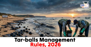 Tar-balls Management Rules 2026