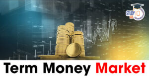 Term Money Market