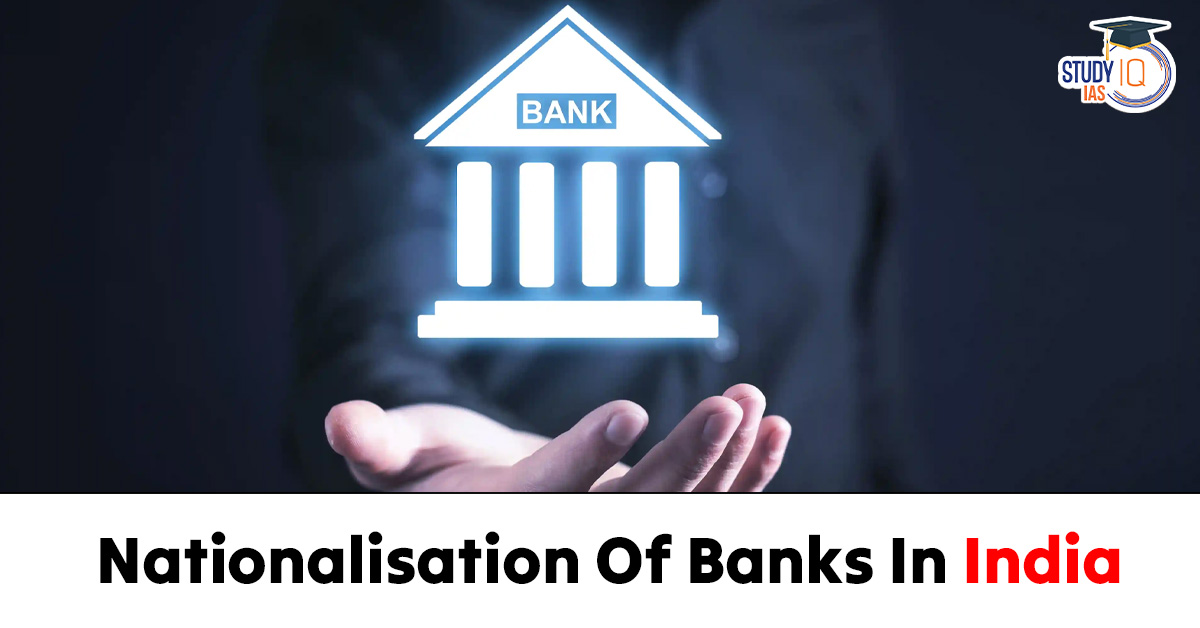 Nationalisation of Banks in India