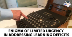 Limited Urgency in Addressing Learning Deficits: Causes and Solutions