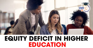 Equity Deficit in Higher Education