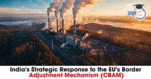 India's Strategic Response to the EU's Border Adjustment Mechanism