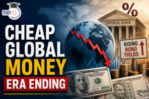 Cheap Global Money Era Ending