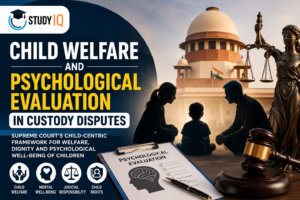 Child Welfare and Psychological Evaluation in Custody Disputes
