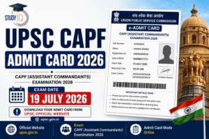 UPSC CAPF Admit Card 2026