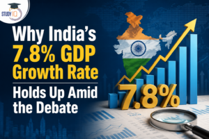 Why India’s 7.8% GDP Growth Rate Holds Up Amid the Debate