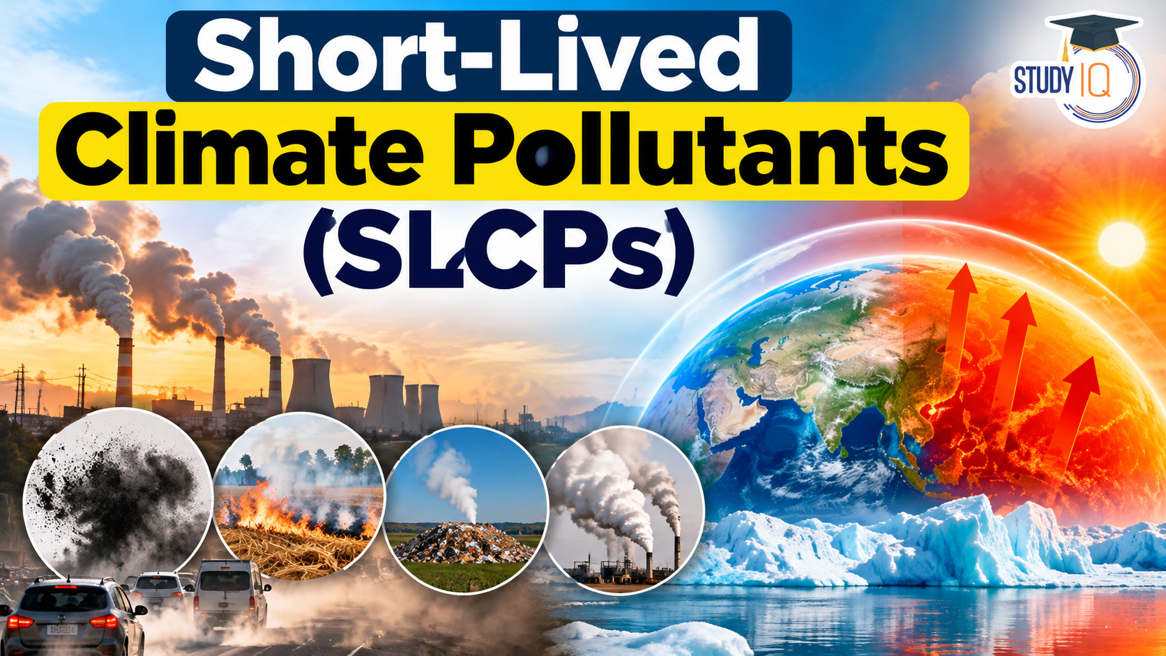 Short-Lived Climate Pollutants