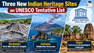 Three New Indian Heritage Sites on UNESCO Tentative List