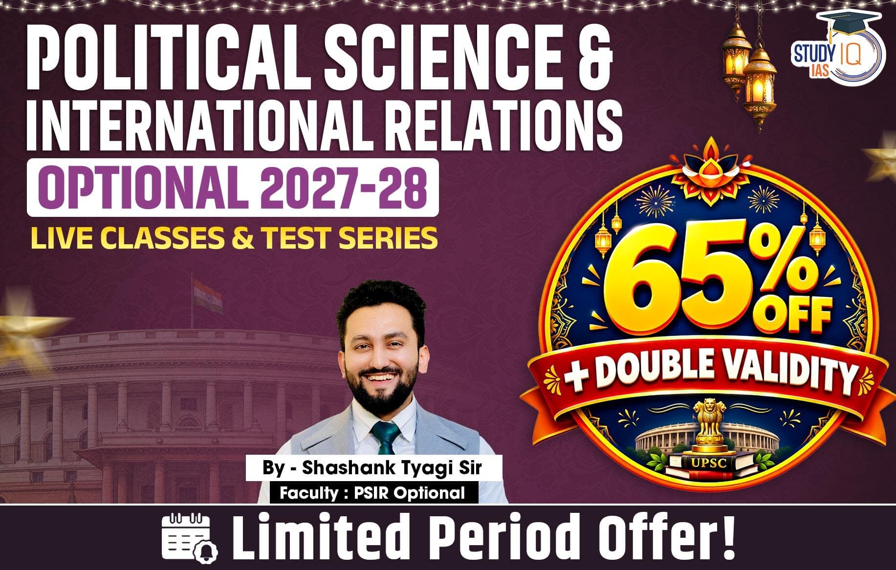 UPSC IAS (Mains) PSIR Optional Live 2027-28 (Comprehensive) October Batch 2 By Shashank Tyagi