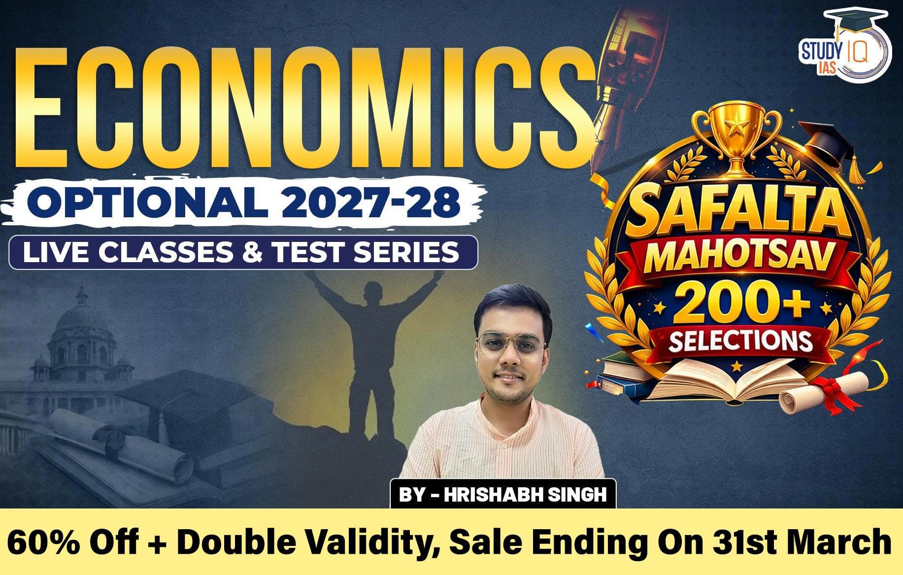 UPSC IAS (Mains) Economics Optional Live 2027-28 (Comprehensive) March Batch By Hrishabh Singh (Gold)