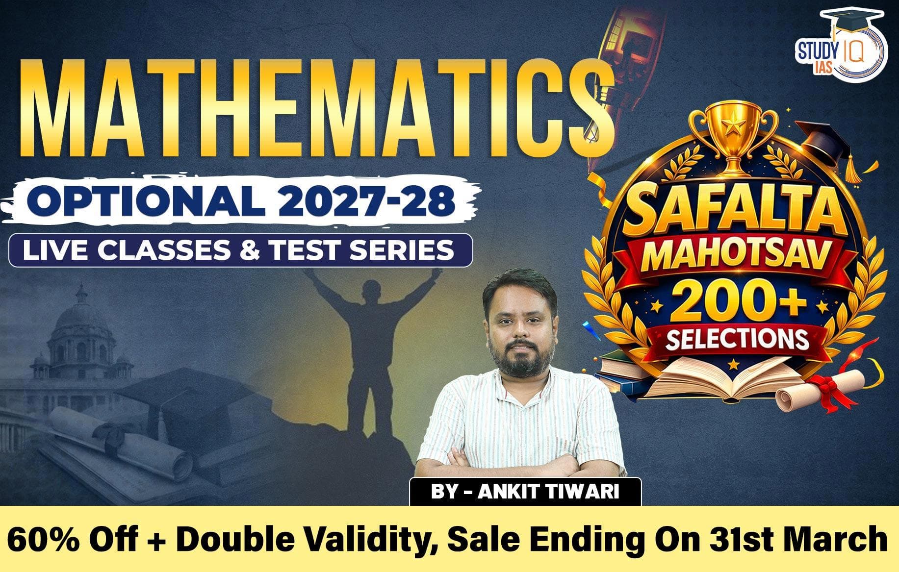 UPSC IAS (Mains) Mathematics Optional Live 2027-28 (Comprehensive) March Batch By Ankit Tiwari (Gold)