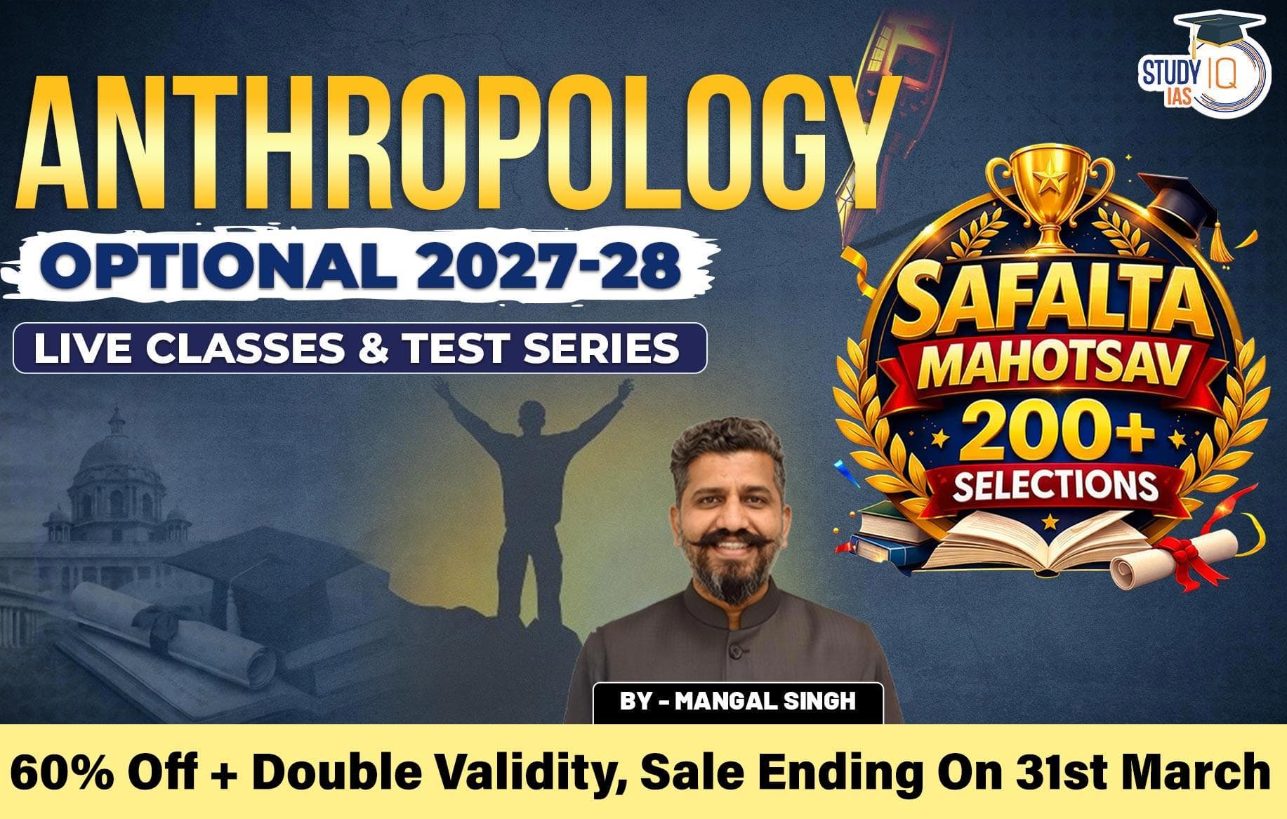 UPSC IAS (Mains) Anthropology Optional Live 2027-28 (Comprehensive) March Batch 2 By Mangal Singh (Platinum)