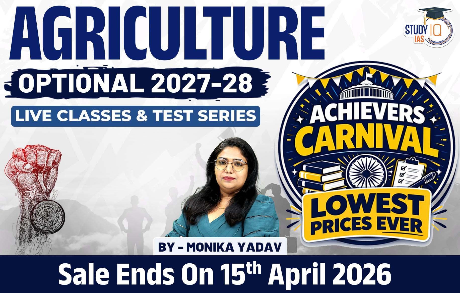 UPSC IAS (Mains) Agriculture Optional Live 2027-28 (Comprehensive) April Batch By Monika Yadav (Gold)