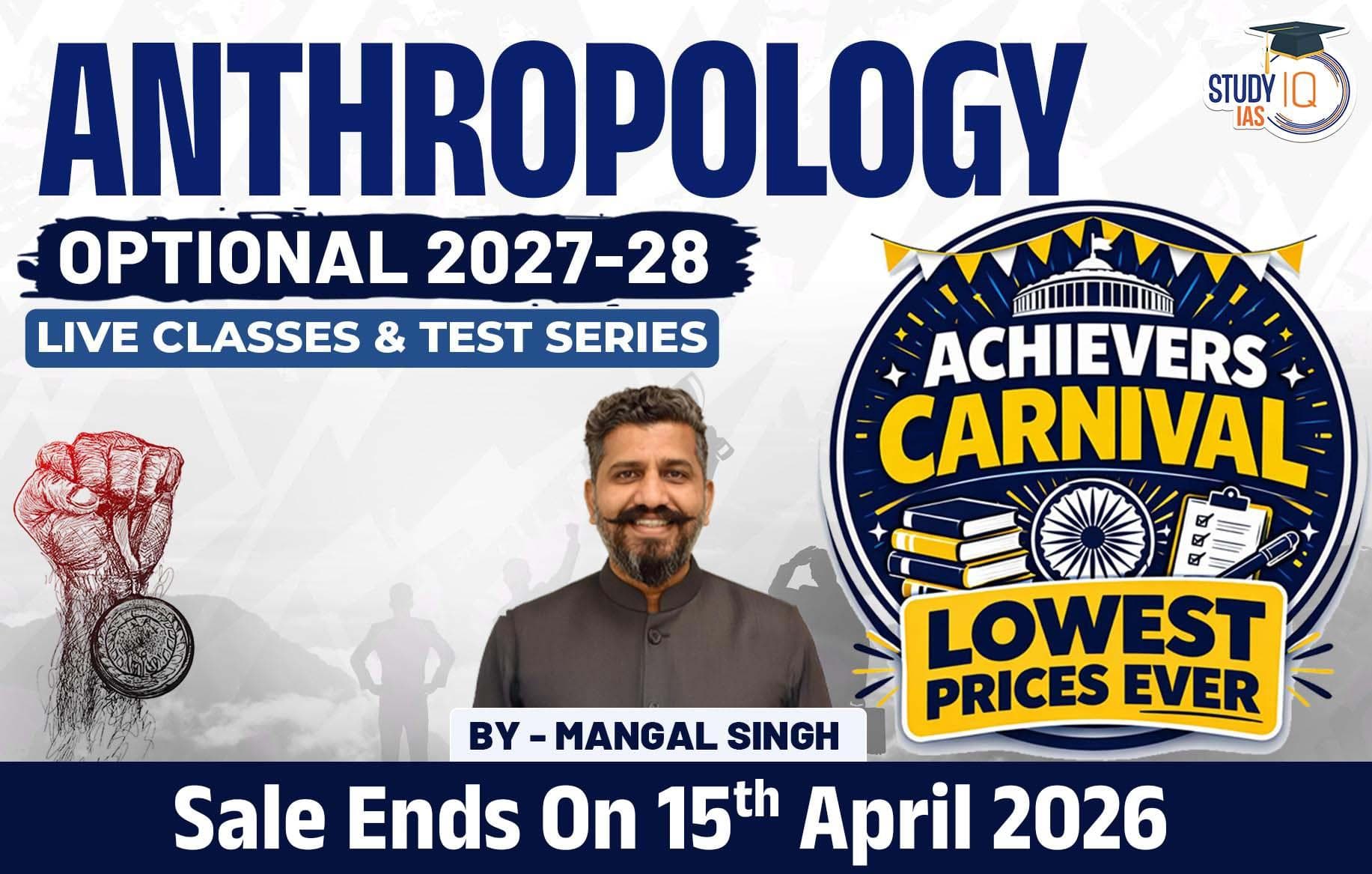 UPSC IAS (Mains) Anthropology Optional Live 2027-28 (Comprehensive) April Batch By Mangal Singh (Gold)