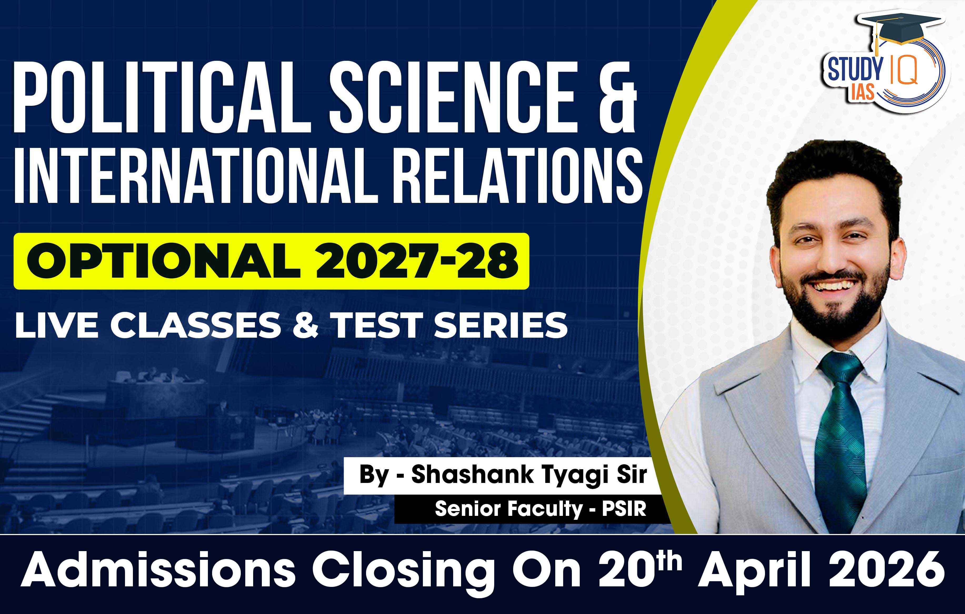 UPSC IAS (Mains) PSIR Optional Live 2027-28 (Comprehensive) April Batch 2 By Shashank Tyagi