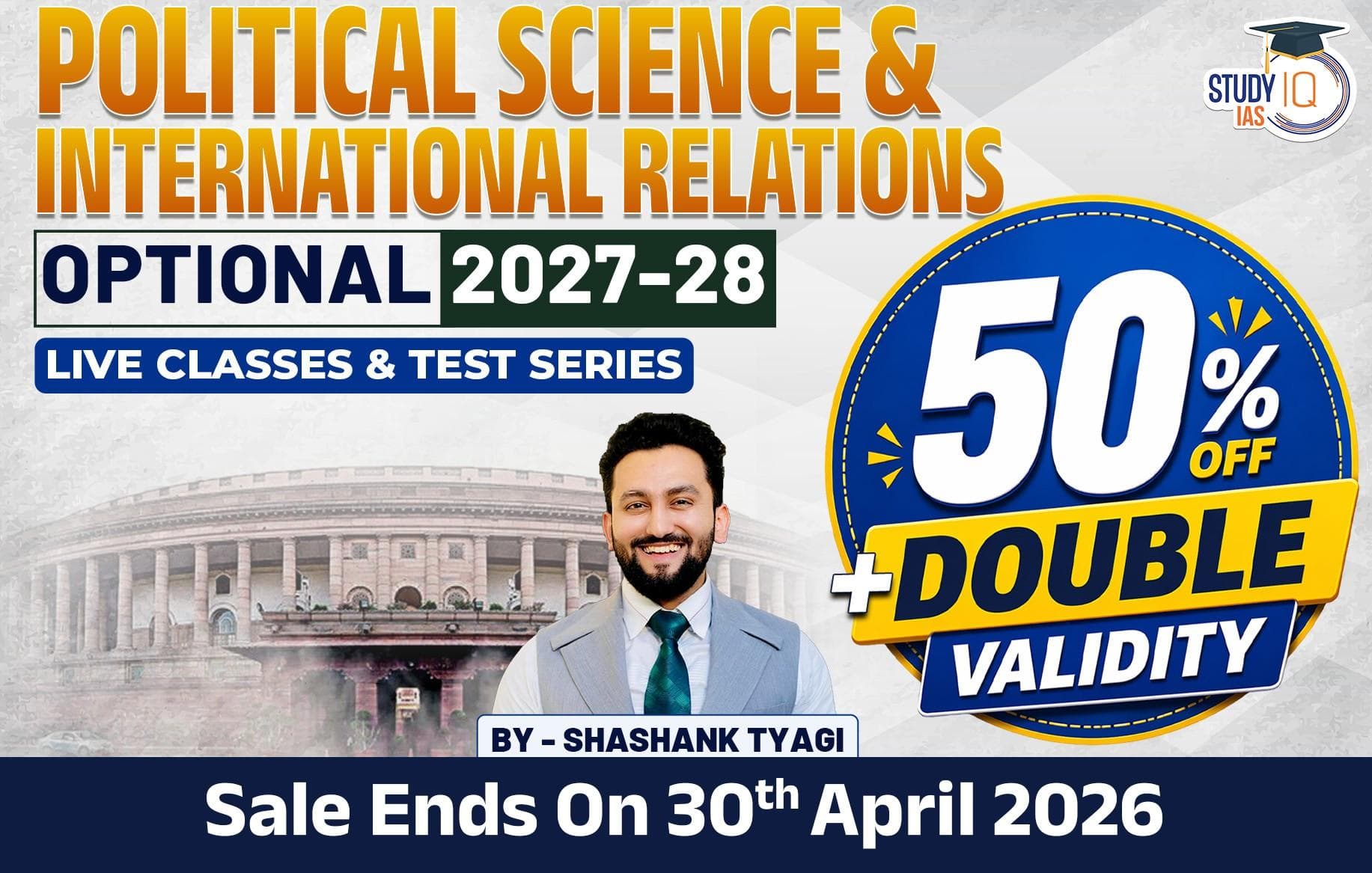 UPSC IAS (Mains) PSIR Optional Live 2027-28 (Comprehensive) April Batch 3 By Shashank Tyagi (Gold)