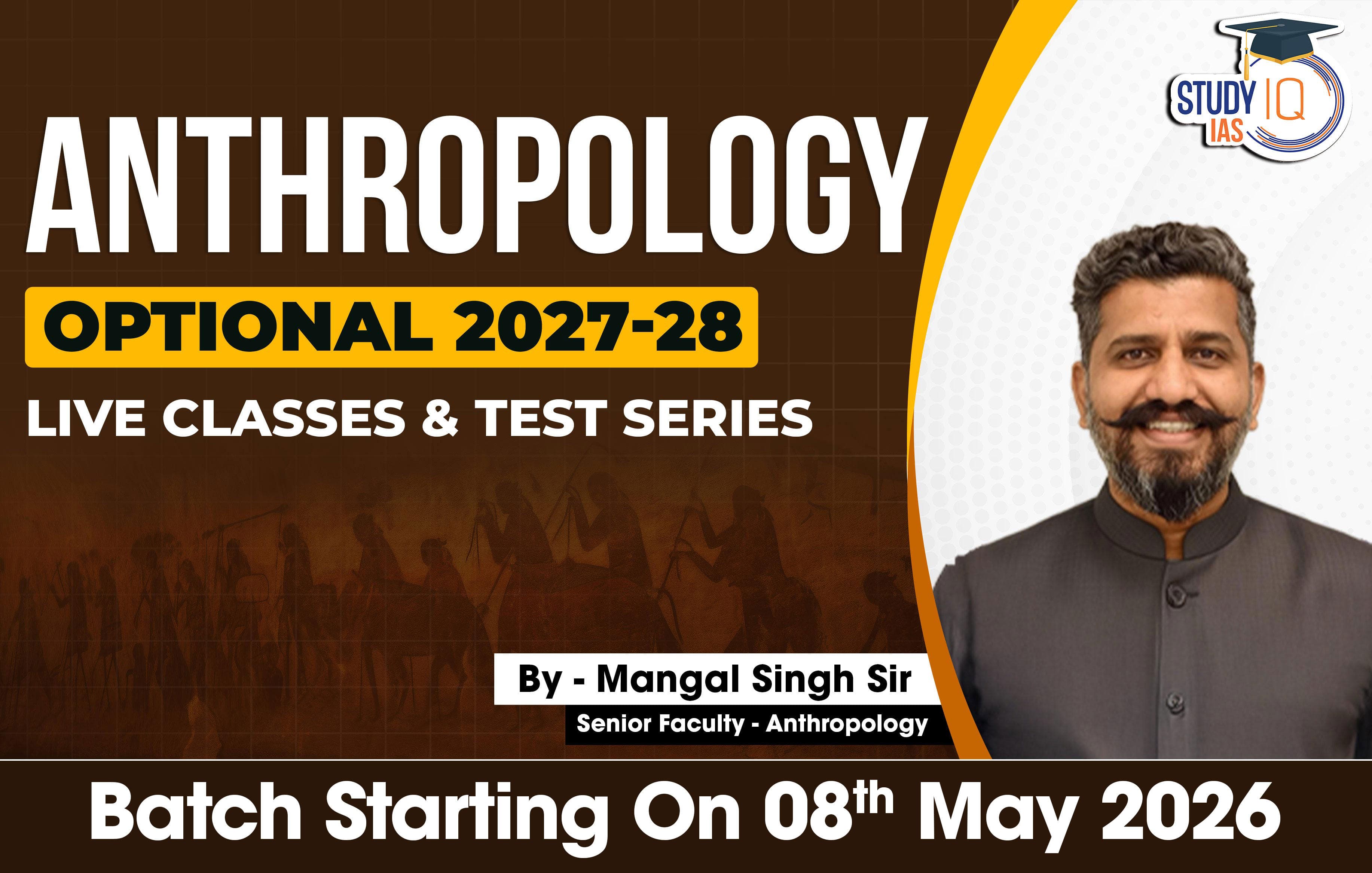 UPSC IAS (Mains) Anthropology Optional Live 2027-28 (Comprehensive) May Batch By Mangal Singh