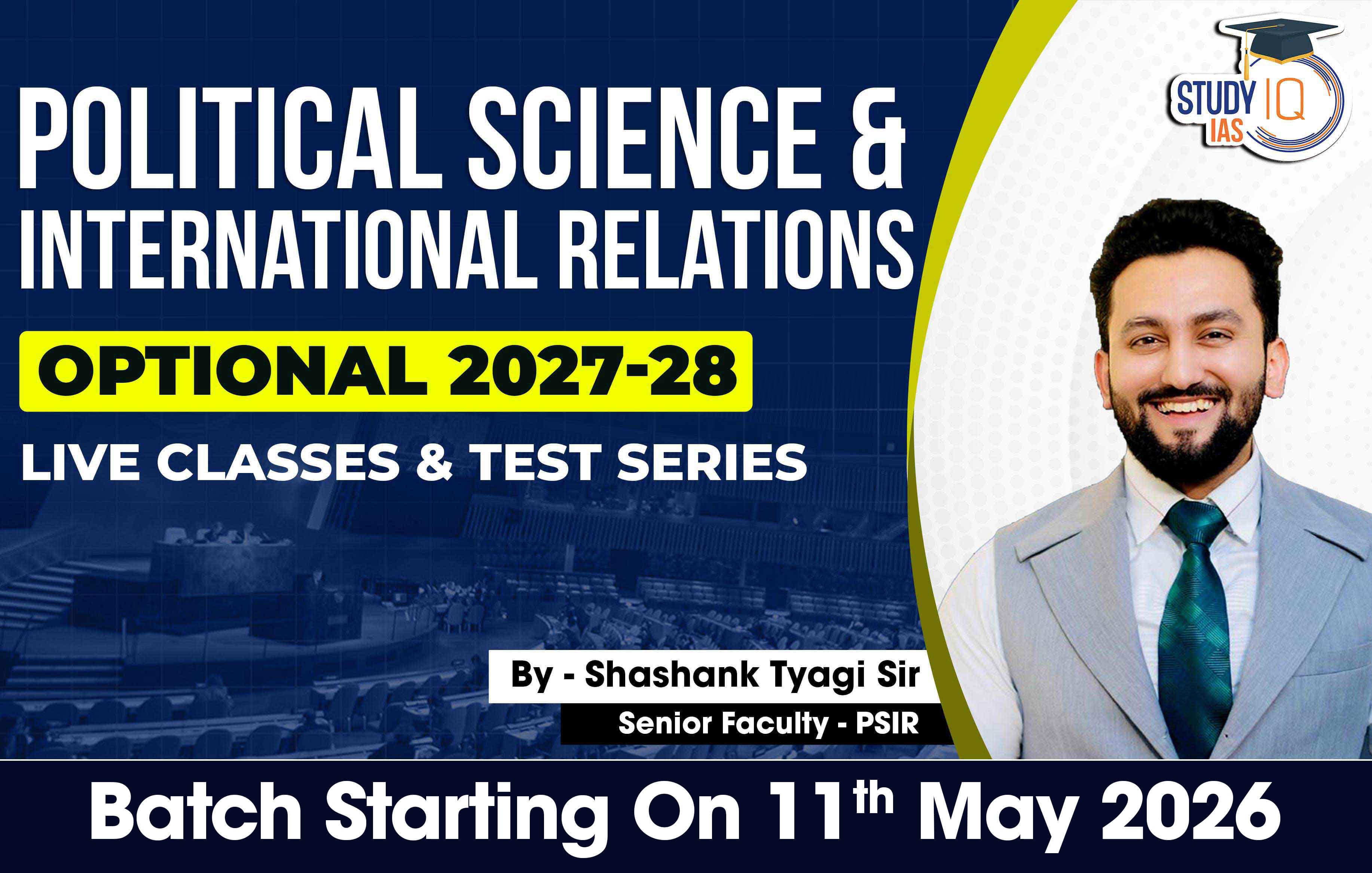 UPSC IAS (Mains) PSIR Optional Live 2027-28 (Comprehensive) May Batch By Shashank Tyagi (Gold)