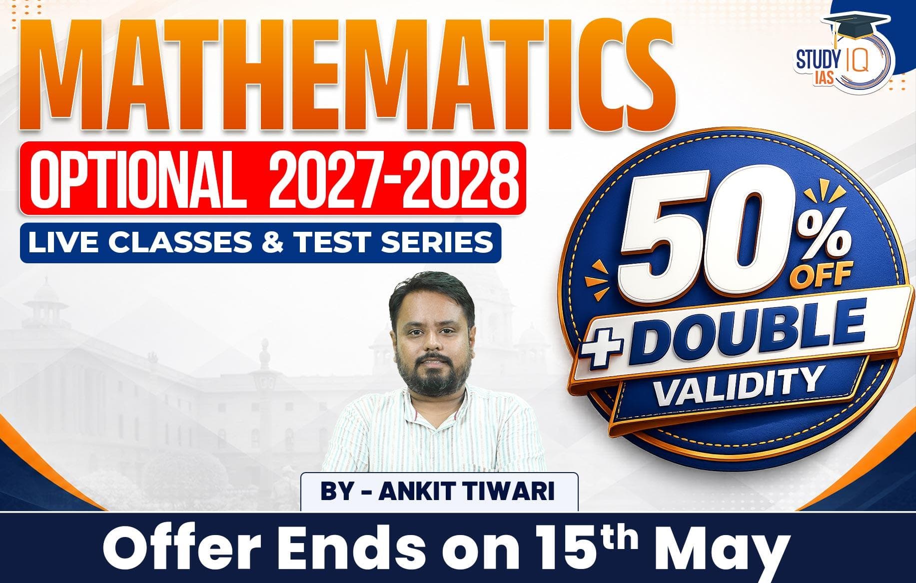 UPSC IAS (Mains) Mathematics Optional Live 2027-28 (Comprehensive) May Batch By Ankit Tiwari