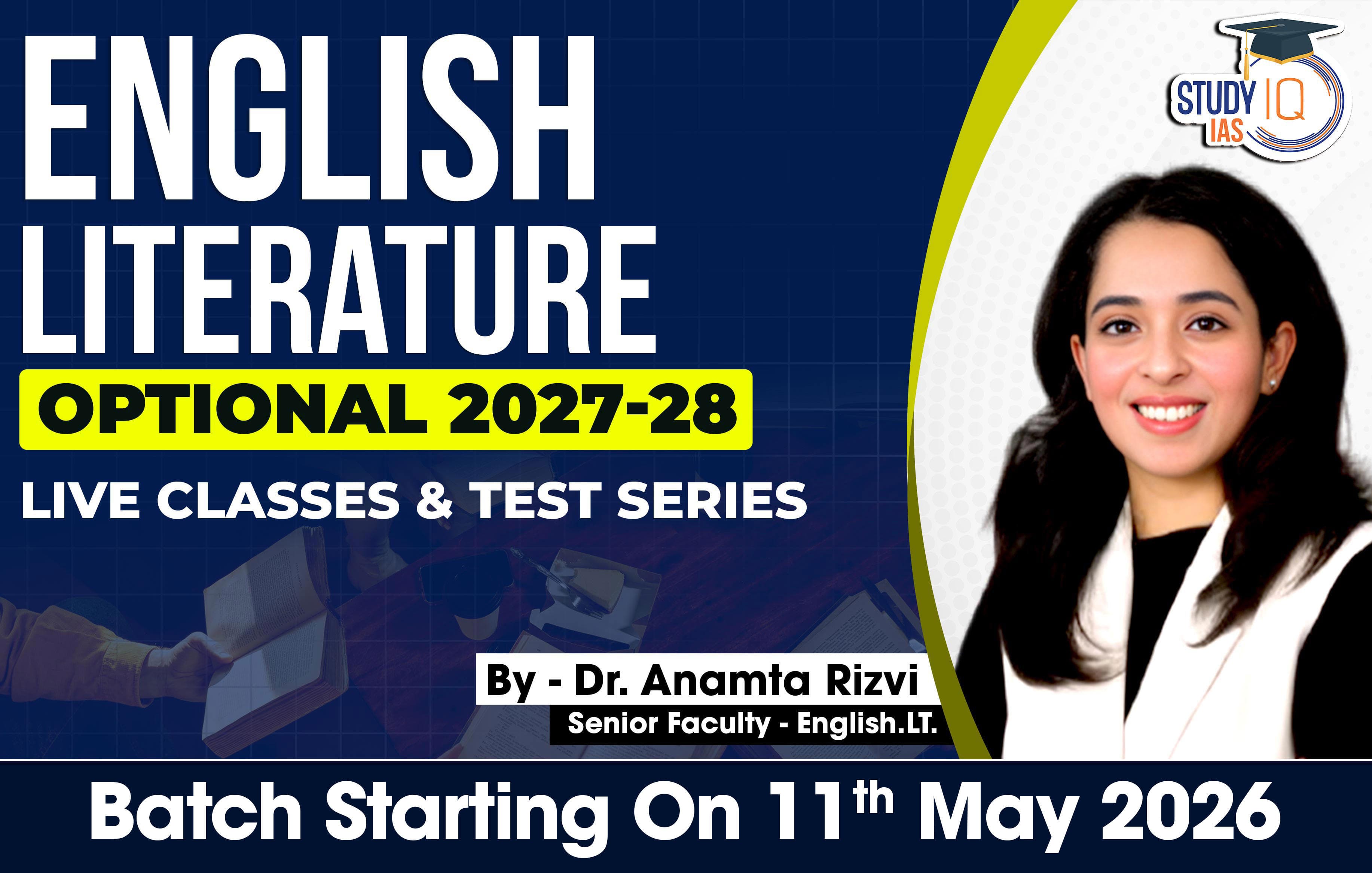 UPSC IAS (Mains) English Literature Optional Live 2027-28 (Comprehensive) May Batch By Dr. Anamta Rizvi (Gold)