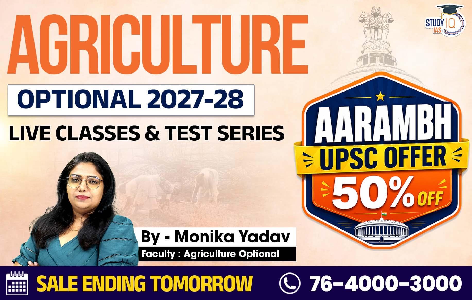 UPSC IAS (Mains) Agriculture Optional Live 2027-28 (Comprehensive) June Batch By Monika Yadav