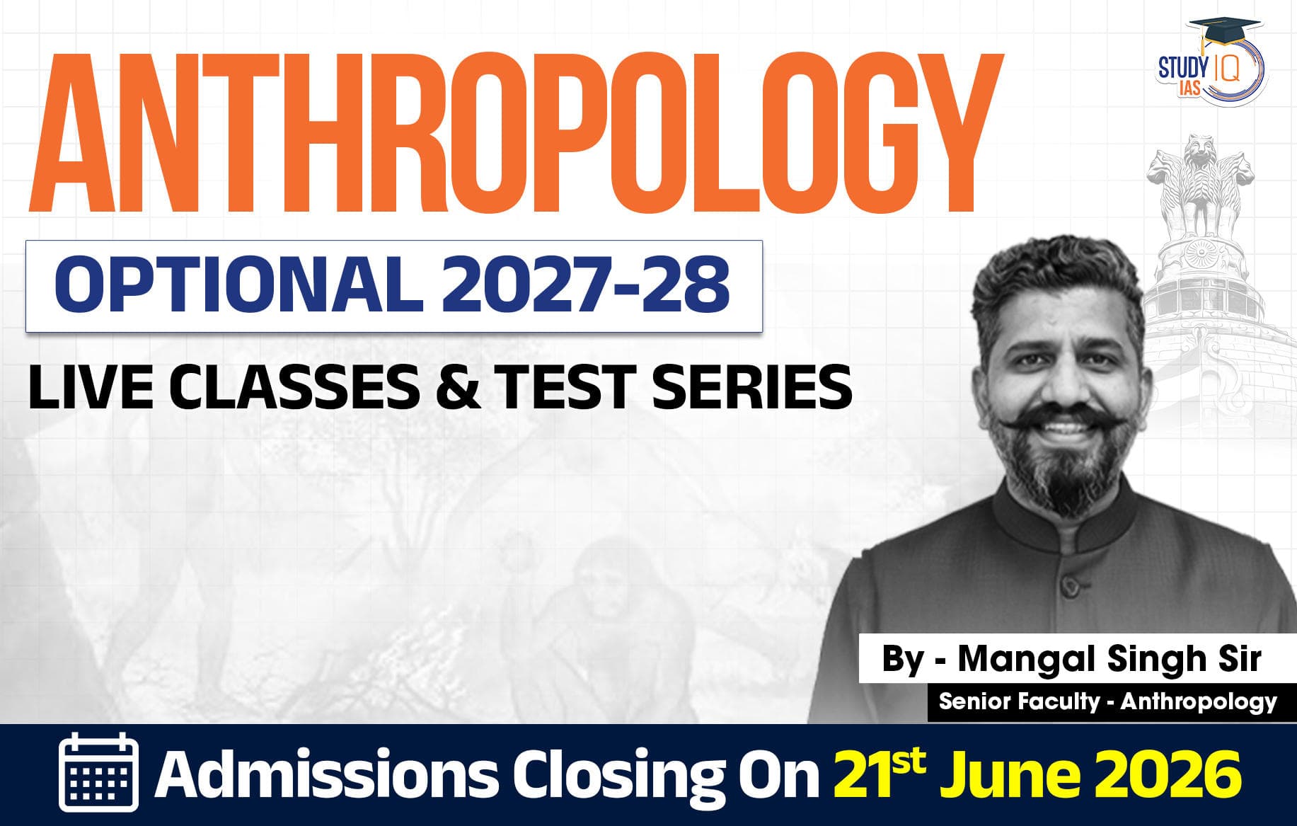 UPSC IAS (Mains) Anthropology Optional Live 2027-28 (Comprehensive) June Batch By Mangal Singh (Platinum)
