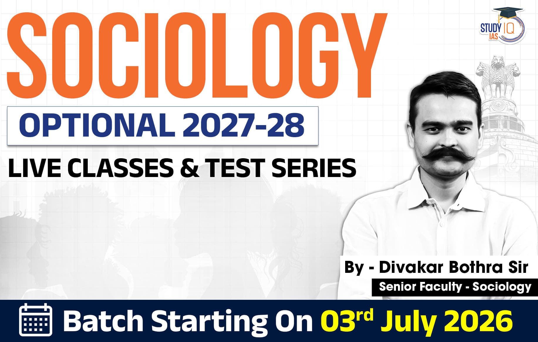 UPSC IAS (Mains) Sociology Optional Live 2027-28 (Comprehensive) July Batch By Divakar Bothra