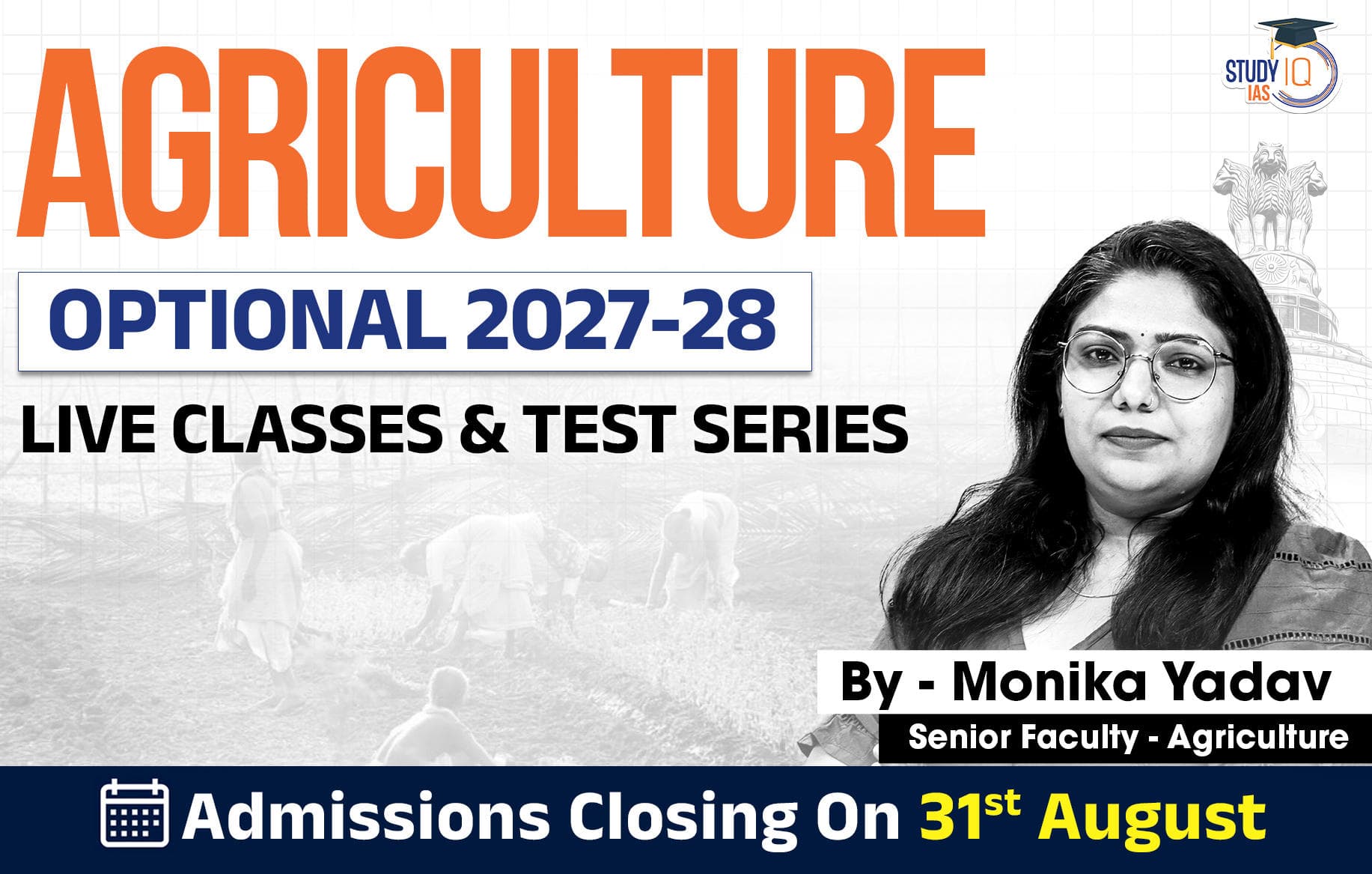UPSC IAS (Mains) Agriculture Optional Live 2027-28 (Comprehensive) August Batch By Monika Yadav