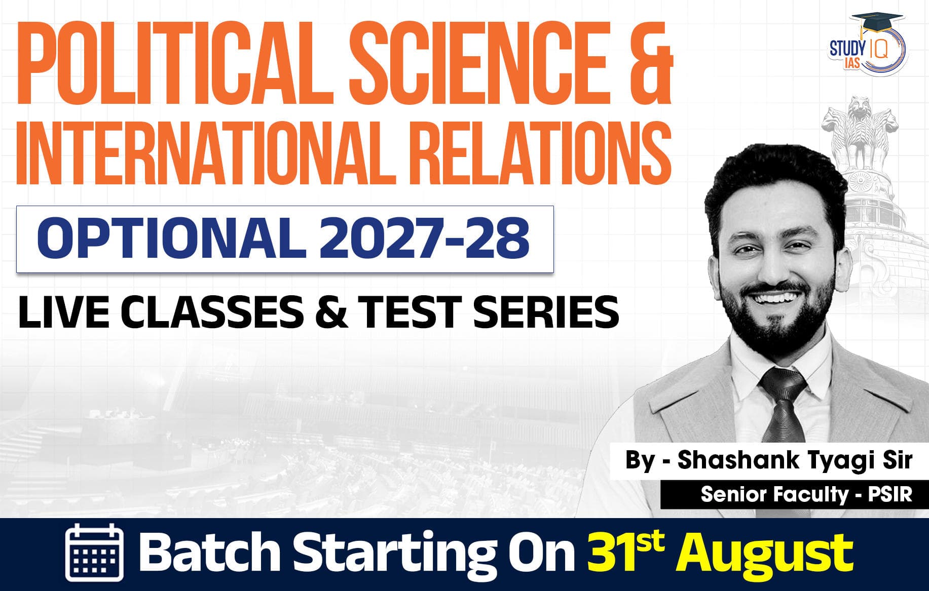 UPSC IAS (Mains) PSIR Optional Live 2027-28 (Comprehensive) August Batch 3 By Shashank Tyagi