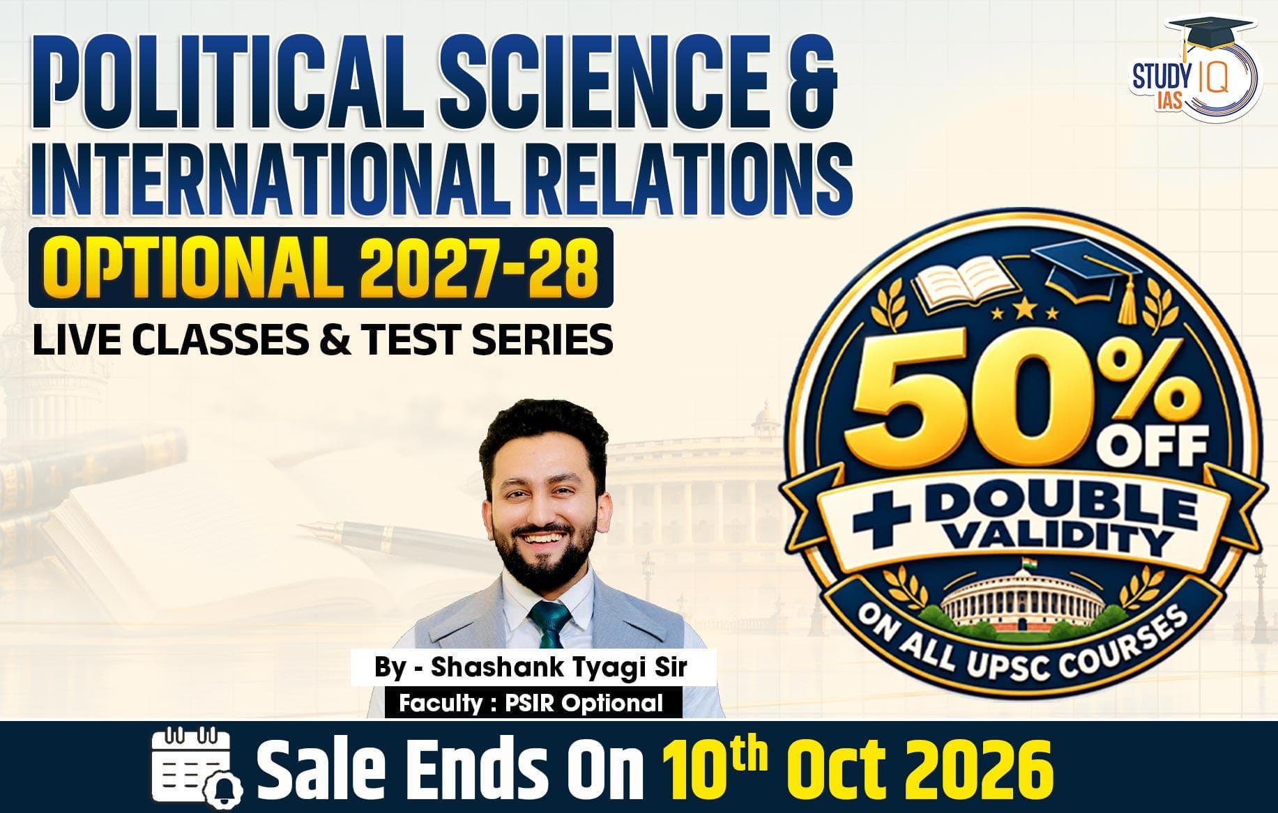 UPSC IAS (Mains) PSIR Optional Live 2027-28 (Comprehensive) October Batch By Shashank Tyagi
