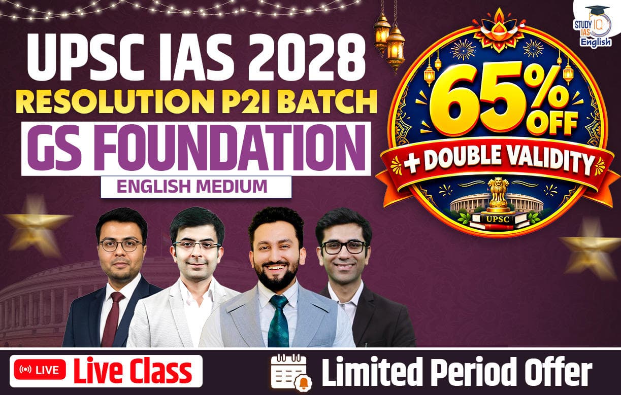UPSC IAS Live GS P2I Foundation 2028 Resolution October Evening English Batch