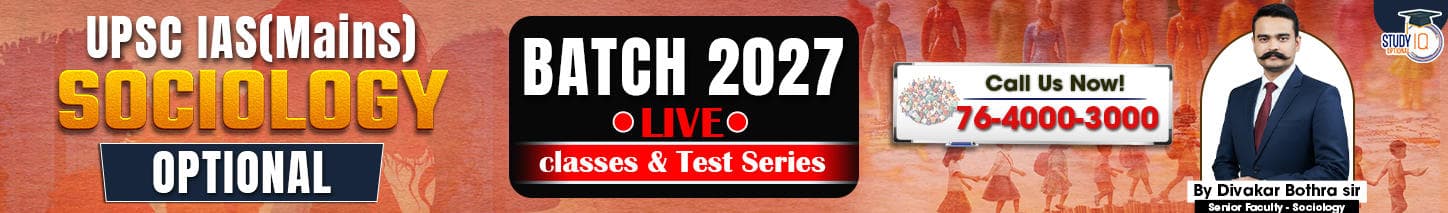 UPSC IAS (Mains) Sociology Optional Live 2027-28 (Comprehensive) March Batch By Divakar Bothra