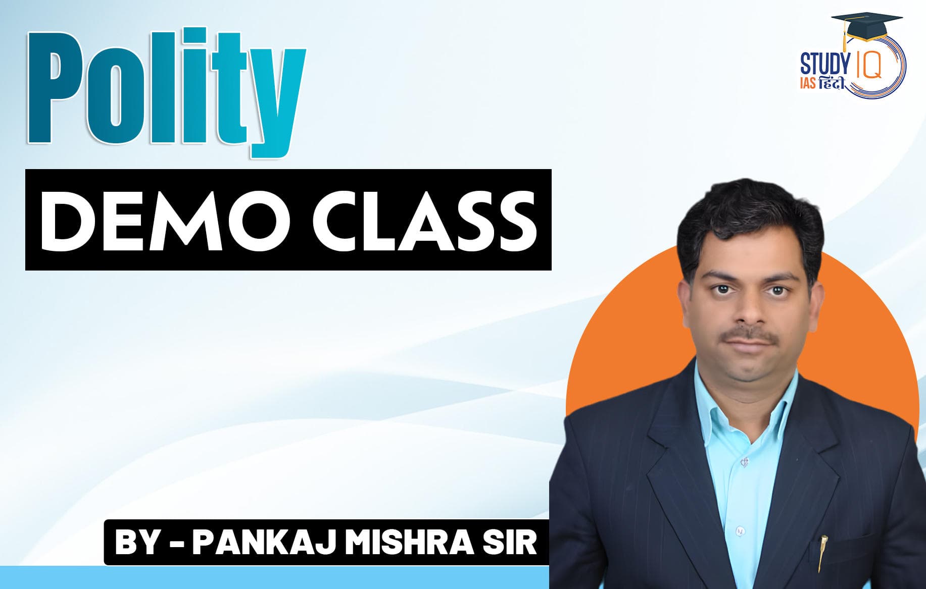 Polity - Pankaj Mishra Sir