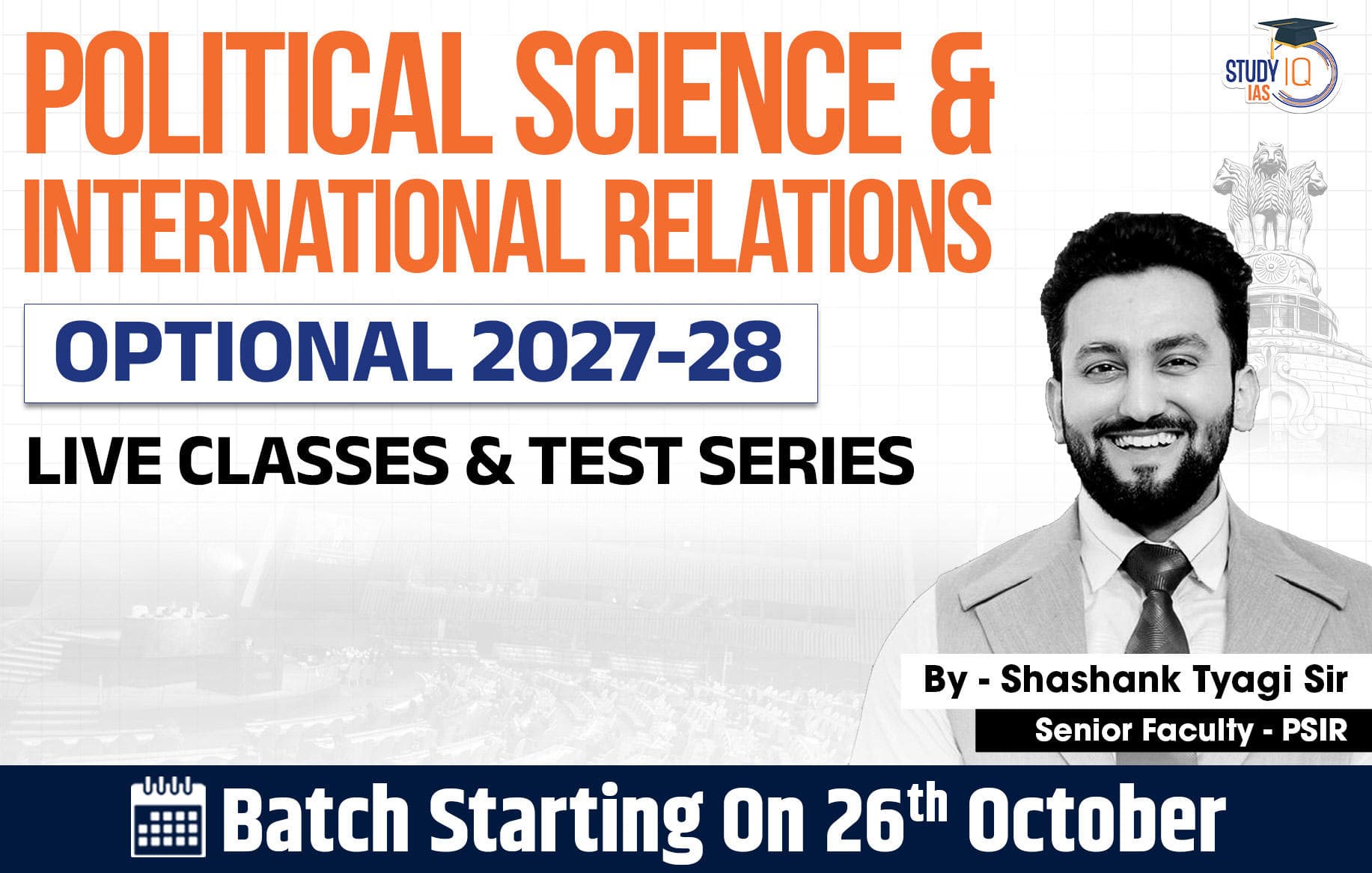 UPSC IAS (Mains) PSIR Optional Live 2027-28 (Comprehensive) October Batch 2 By Shashank Tyagi