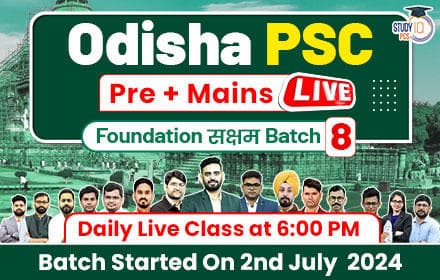 Odisha PSC (Pre + Mains) Live Foundation Saksham Batch 8