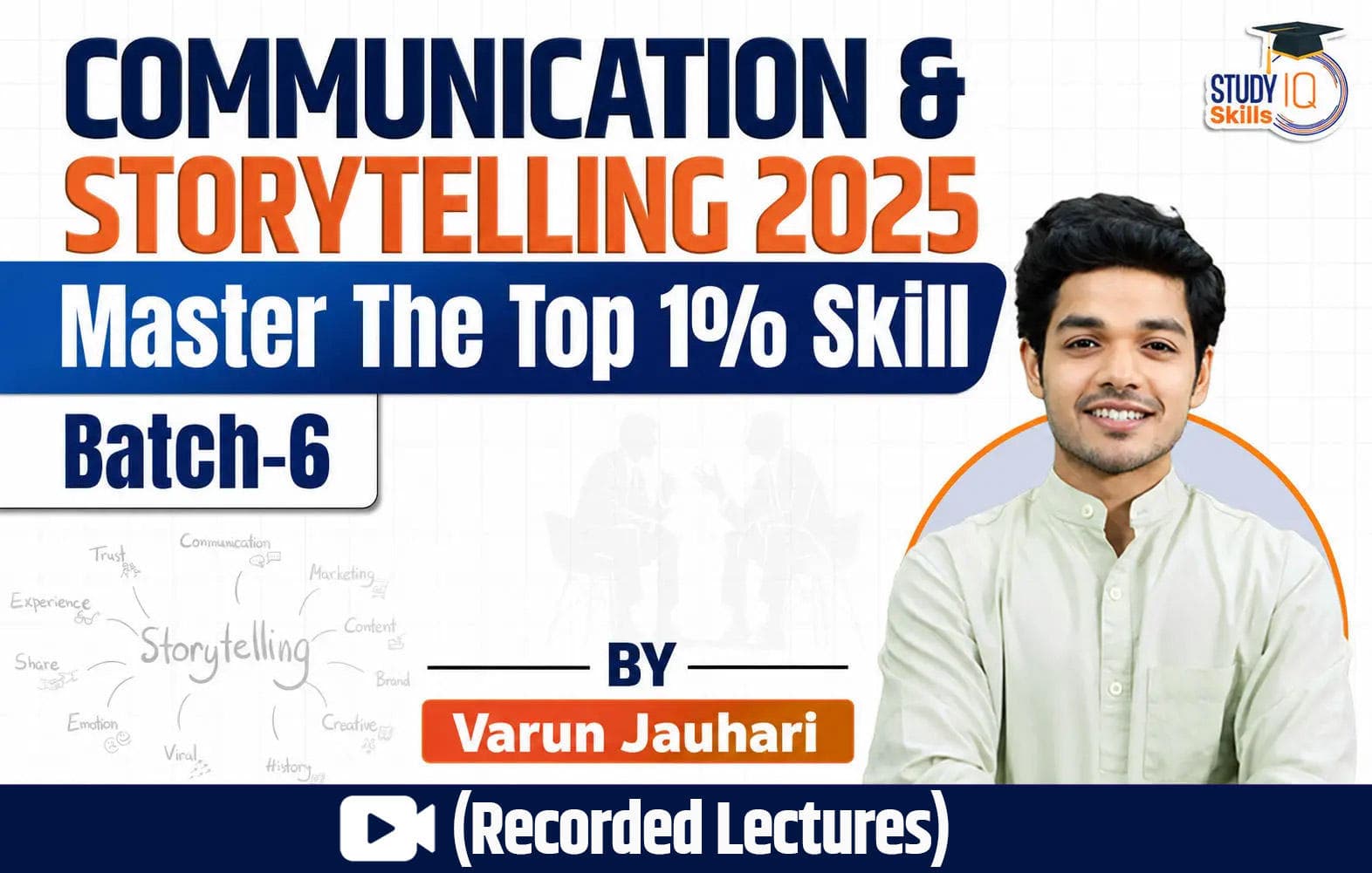 Communication & Storytelling 2025 Batch 6 by Varun Jauhari