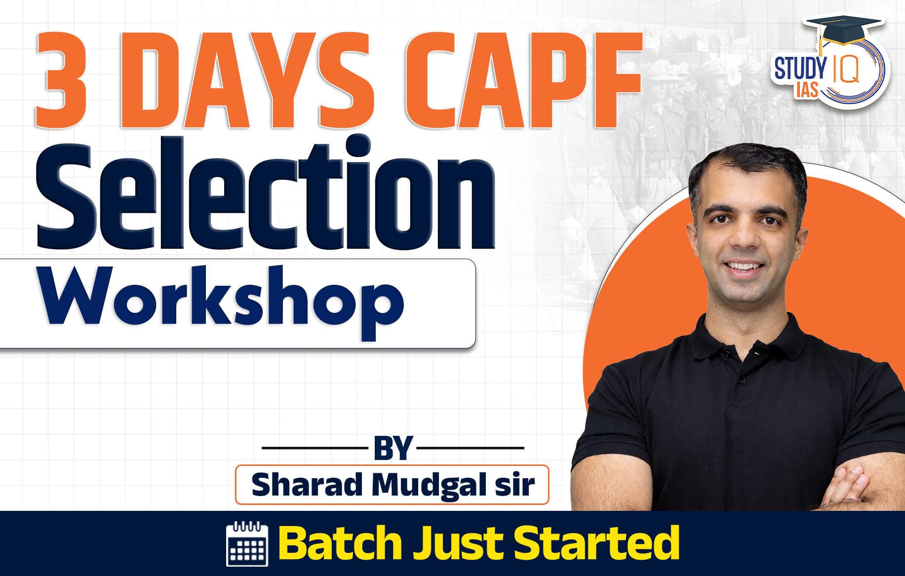 3 Days CAPF Selection Workshop by Sharad Mudgal