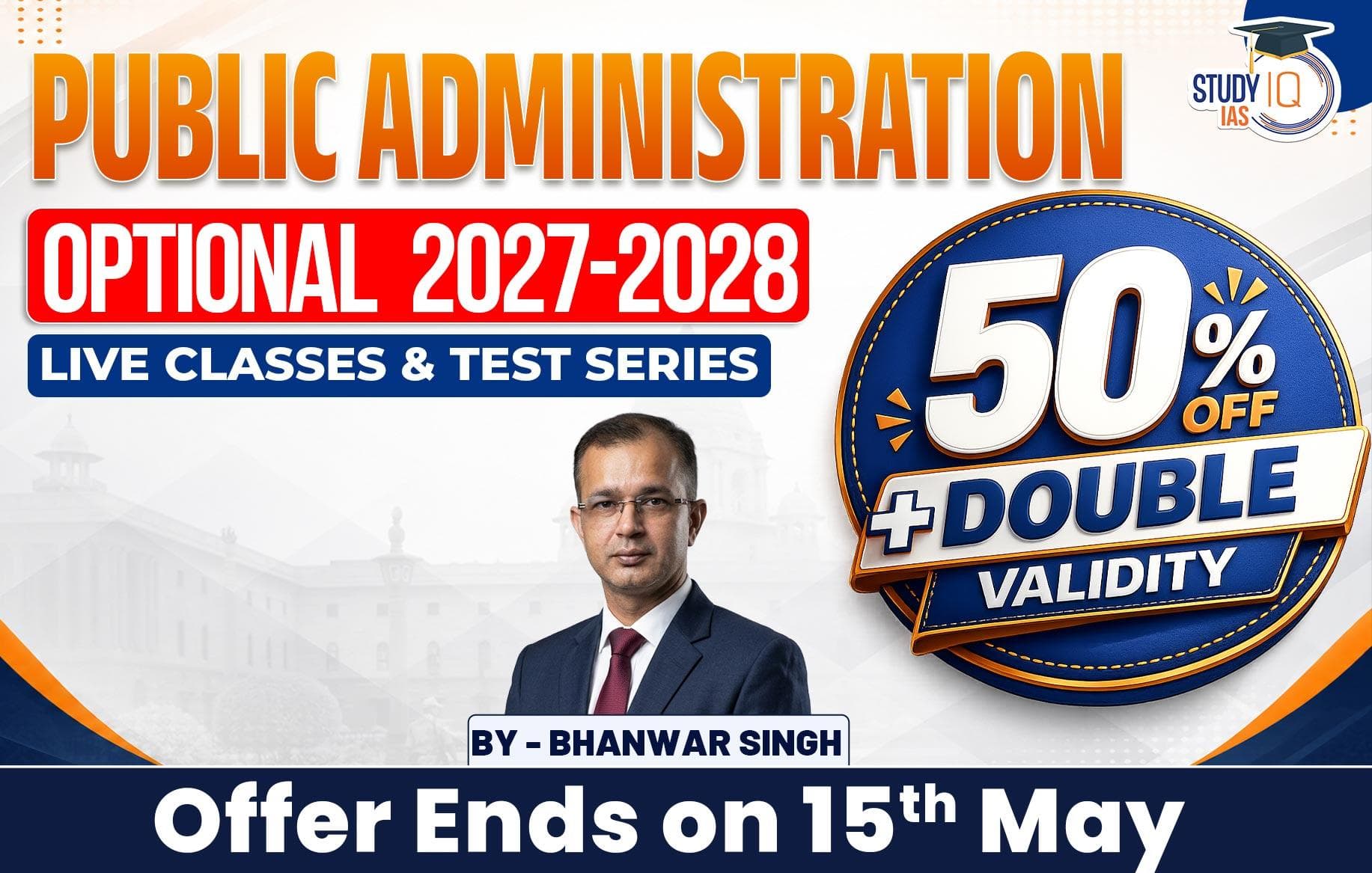 UPSC IAS (Mains) Public Administration Optional Live 2027-28 (Comprehensive) May Batch By Bhanwar Singh