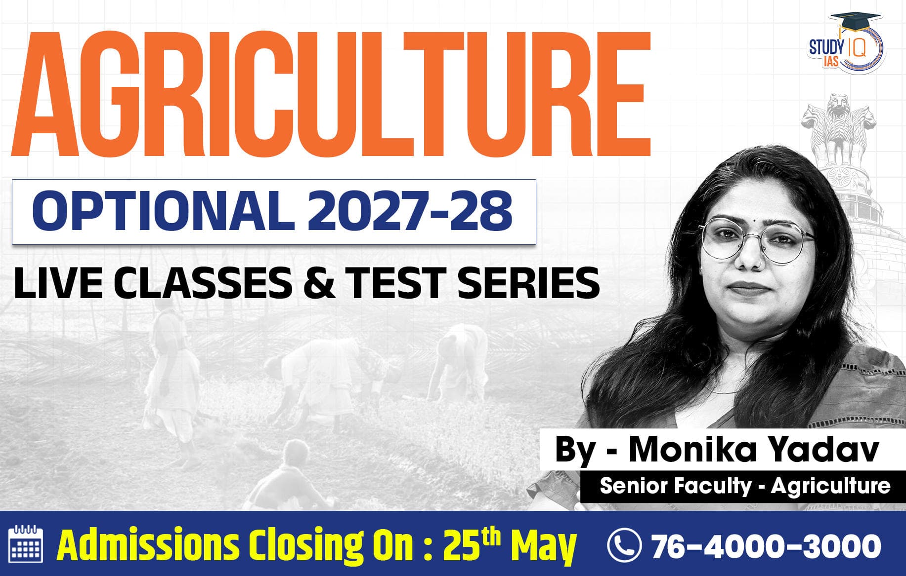 UPSC IAS (Mains) Agriculture Optional Live 2027-28 (Comprehensive) May Batch By Monika Yadav